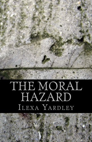 The Moral Hazard