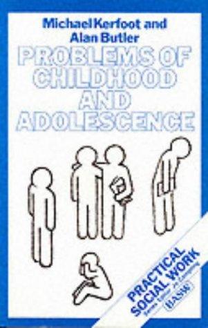 Problems of Childhood and Adolescence