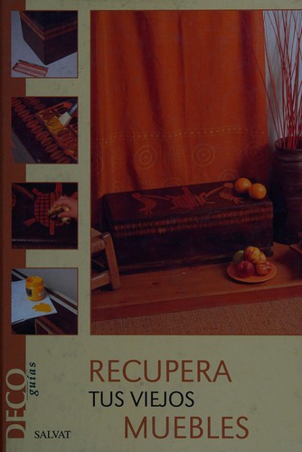 Recupera Tus Viejos Muebles