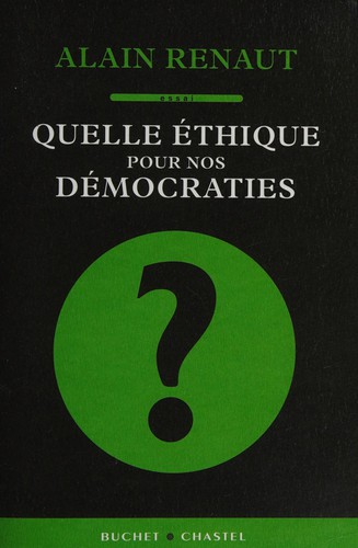Quelle éthique pour nos démocraties