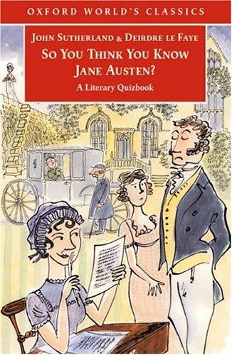 So you think you know Jane Austen?
