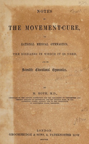 Notes on the movement-cure, or, Rational medical gymnastics