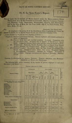 Report upon the inspection of mines classed under the Metalliferous Mines Regulation Acts in the counties of Anglesey, Brecon, Cardigan, Carnarvon, Denbigh, Flint, Merioneth, Montgomery, Radnor, and Shropshire, and in the Isle of Man, for the year 1886
