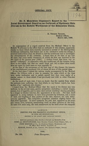 Dr. S. Monckton Copeman's report to the Local Government Board on an outbreak of epidemic skin disease in the Enfield workhouse of the Edmonton union