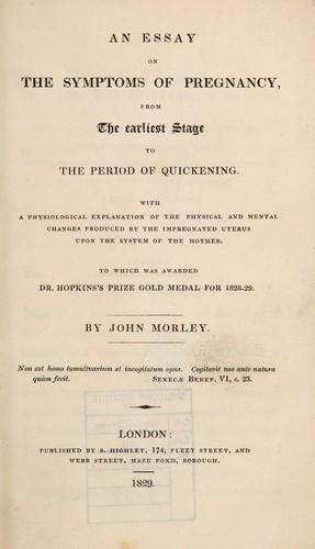 An essay on the symptoms of pregnancy from the earliest stage to the period of quickening