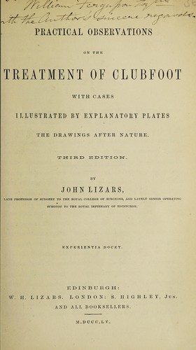 Practical observations on the treatment of clubfoot