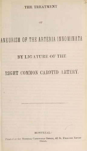 The treatment of aneurism of the arteria innominata by ligature of the right common carotid artery