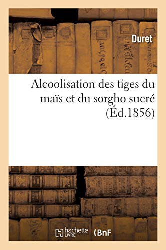 Alcoolisation des tiges du maïs et du sorgho sucré