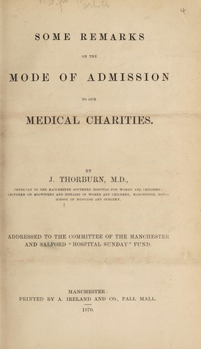 Some remarks on the mode of admission to our medical charities