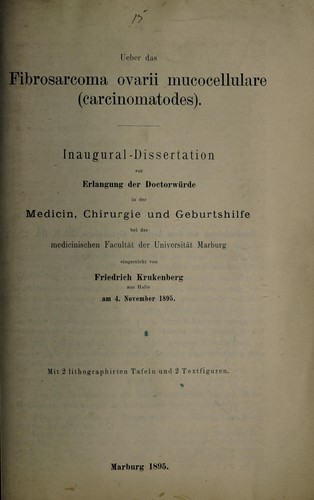 Ueber das Fibrosarcoma ovarii mucocellulare (carcinomatodes) ...
