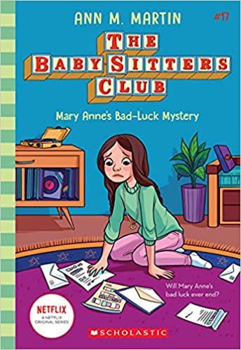 Mary Anne's Bad Luck Mystery (The Baby-sitters Club #17)
