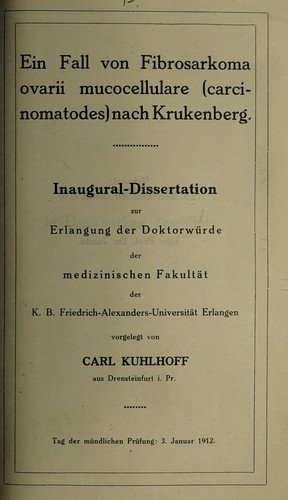 Ein Fall von Fibrosarkoma ovarii mucocellulare (carcinomatodes) nach Krukenberg ...
