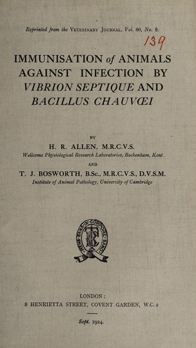 Immunisation of animals against infection by Vibrion septique ann Bacillus chauvœi
