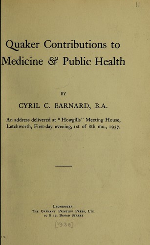 Quaker contributions to medicine & public health