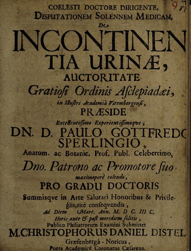 Disputationem solennem medicam de incontinentia urinae