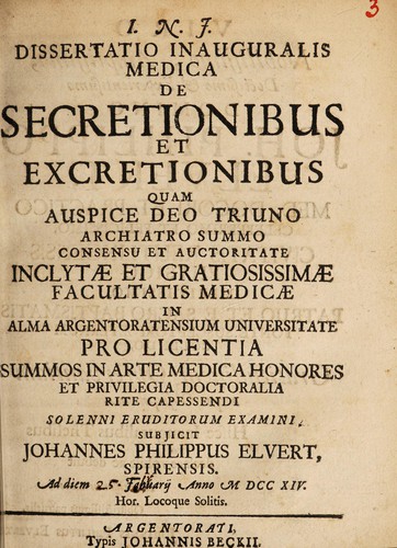 I. N. J. Dissertatio inauguralis medica de secretionibus et excretionibus