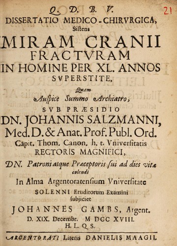 Dissertatio medico-chirurgica, sistens miram cranii fracturam in homine per XL. annos superstite ...