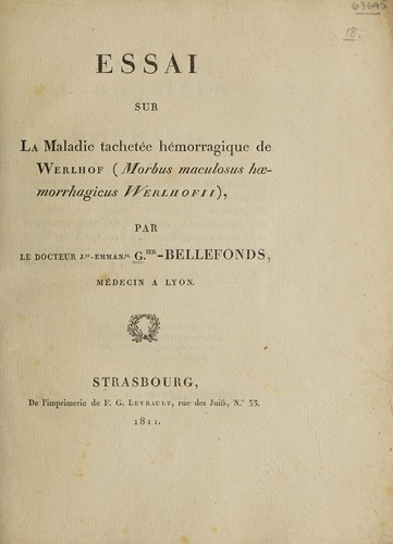 Essai sur la maladie tachetée hémorragique de Werlhof (morbus maculosus haemorrhagicus Werlhofii)