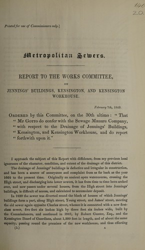 Report to the Works Committee, on Jennings' Buildings, Kensington, and Kensington Workhouse