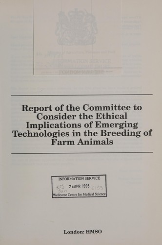 Report of the Committee to Consider the Ethical Implications of Emerging Technologies in the Breeding of Farm Animals