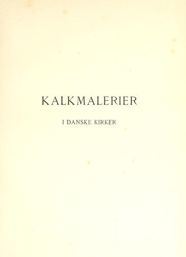 Beskrivelse og afbildninger af kalkmalerier i danske kirker