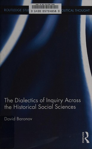 Dialectics of Inquiry Across the Historical Social Sciences