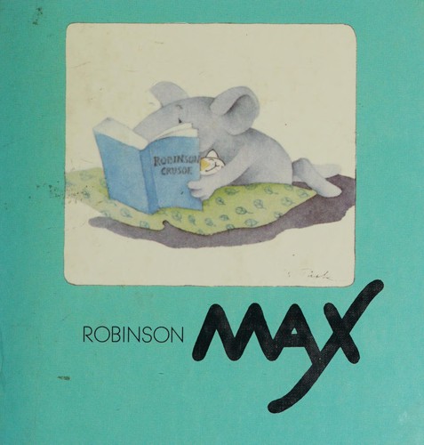 Robinson Max (Max the Mouse Book, No 17)
