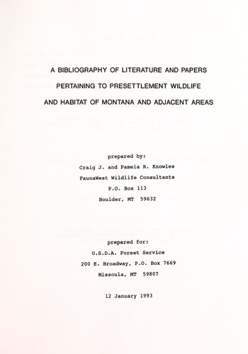 A bibliography of literature and papers pertaining to presettlement wildlife and habitat of Montana and adjacent areas