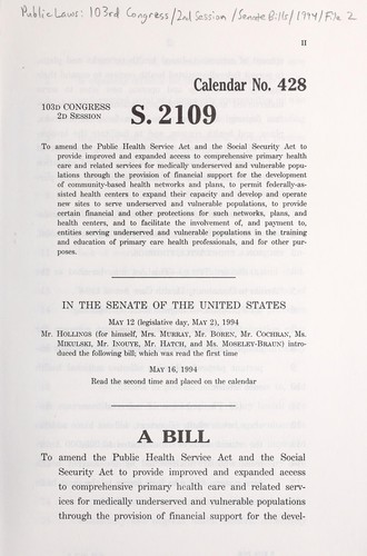 A bill to amend the Public Health Service Act and the Social Security Act to provide improved and expanded access to comprehensive primary health care and related services for medically underserved and vulnerable populations through the provision of financial support for the development of community-based health networks and plans, to permit federally-assisted health centers to expand their capacity and develop and operate new sites to serve underserved and vulnerable populations, to proivde cer