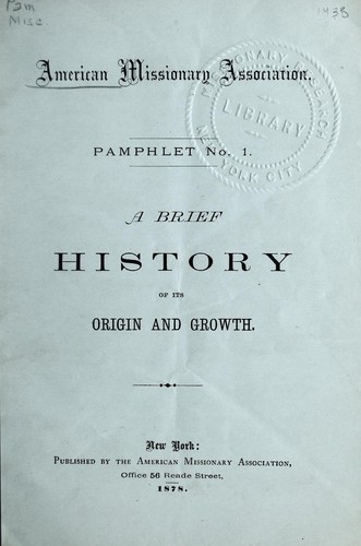 A brief history of its origin and growth