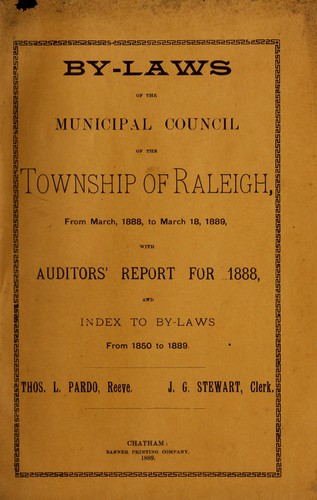 By-laws of the Municipal Council of the township of Raleigh, from March, 1888, to March, 1889