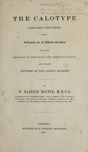 The calotype, familiarly explained