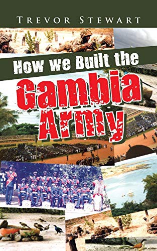 How we Built the Gambia Army