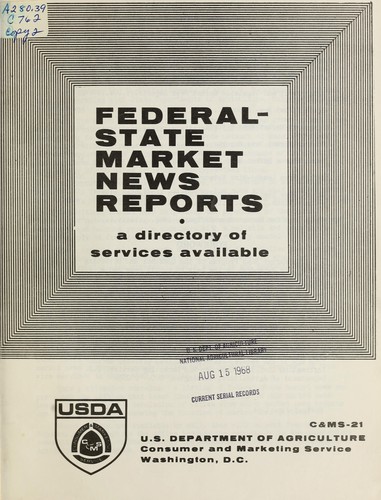 Federal-State market news reports; a directory of services available