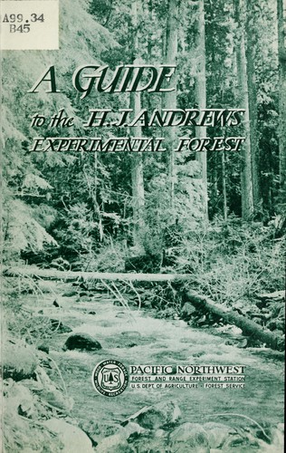 A guide to the H. J. Andrews Experimental Forest