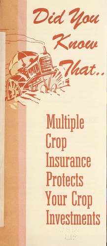 Did you know that multiple crop insurance protects your crop investments