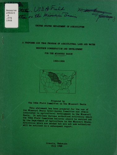 A proposed six-year program of agricultural land and water resource conservation and development for the Missouri Basin, 1950-1955