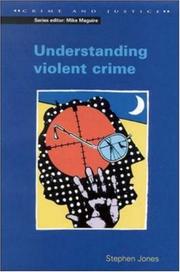 Understanding Violent Crime
