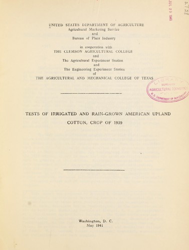 Tests of irrigated and rain-grown American upland cotton, crop of 1939