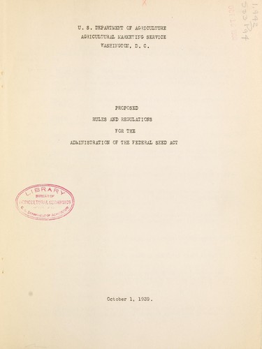 Proposed rules and regulations for the administration of the Federal Seed Act