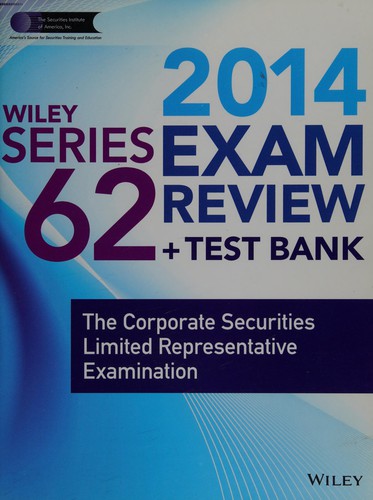 Wiley Series 62 Exam Review 2014 + Test Bank