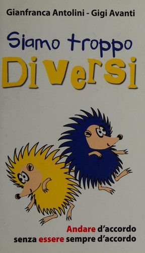 Siamo troppo diversi