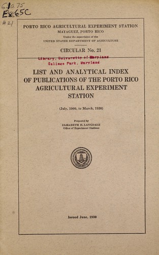 List and analytical index of publications of the Porto Rico Agricultural Experiment Station (July, 1900, to March, 1930)