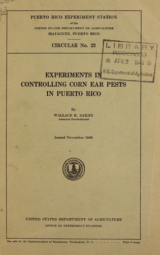 Experiments in controlling corn ear pests in Puerto Rico