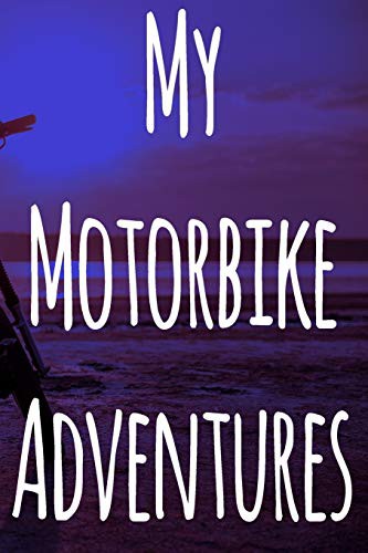 My Motorbike Adventures