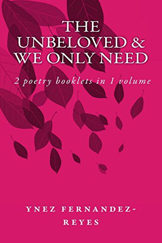 the Unbeloved & We Only Need