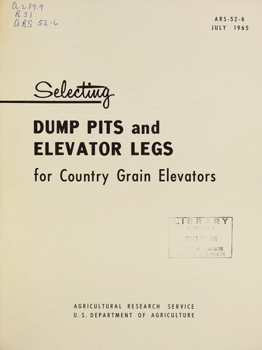 Selecting dump pits and elevator legs for country grain elevators