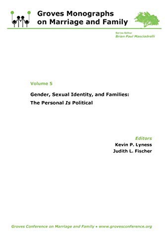 Gender, Sexual Identity, and Families : The Personal Is Political