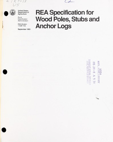 REA specification for wood poles, stubs, and anchor logs