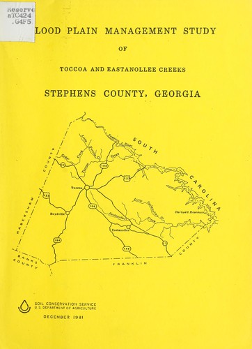 Flood plain management study of Toccoa and Eastanollee Creeks, Stephens County, Georgia